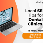 Local SEO Tips for Dental Clinics