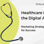 Healthcare Digital Marketing