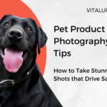 Pet Product Photography Tips