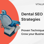 Dental SEO Strategies that put patients in your chair!